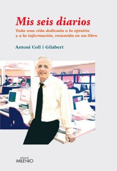 mis seis diarios-antoni coll-9788497434355