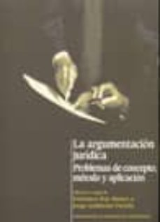 la argumentacion juridica. problemas de concepto, metodo y aplica cion-jorge guillermo (eds.) portela-9788497503655