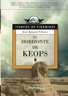 el horizonte de keops-jose ignacio velasco-9788497636155