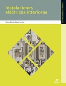 instalaciones electricas de interiores (ciclos formativos profesi onales de grado medio)-manuel cabello rivero-9788497715355