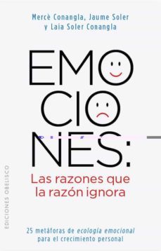 emociones: las razones que la razon ignora-9788497778855