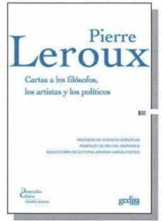 cartas a los filosofos, a los artistas y los politicos-pierre leroux-9788497842655