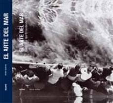 (pe) el arte del mar: antologia de la fotografia maritima desde 1843-pierre borhan-9788498013955