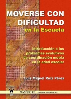 moverse con dificultad en la escuela (ebook)-9788498233155