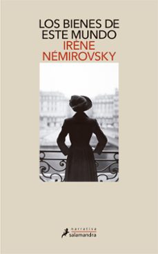 los bienes de este mundo-irene nemirovsky-9788498385755