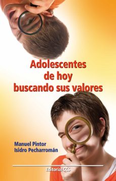 adolescentes de hoy buscando sus valores-luis pintor-luis a. tristan vega-9788498423655