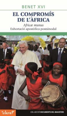 el compromis de l africa: exhortacio apostolica postsinodal-joseph benedicto xvi ratzinger-9788498466355