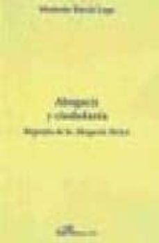 abogacia y ciudadania: biografia de la abogacia iberica-9788498491555