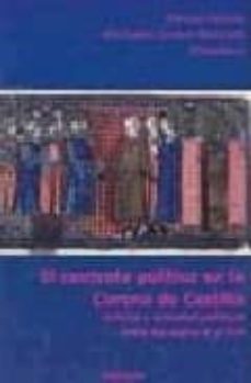 el contrato politico en la corona de castilla: cultura y sociedad politicas entre los siglos x al xvi-françois foronda-9788498492255