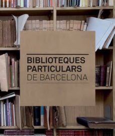 biblioteques particulars de barcelona-jaume subirana-9788498505955