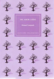 del amor caido-manuel laespada vizcaino-9788498523355