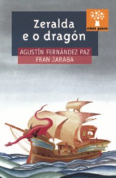 zeralda e o dragon (ebook)-agustin fernandez paz-fran jaraba-9788498658255