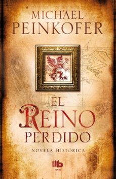 el reino perdido-michael peinkofer-9788498729955