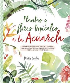 plantas y flores tropicales a la acuarela-9788498746655