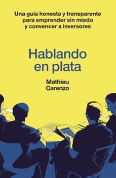 hablando en plata-mathieu carenzo-9788498755855