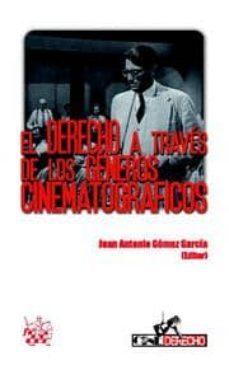 derecho y cine. el derecho visto por los generos cinematograficos-9788498763355