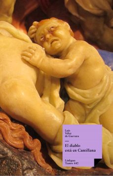 el diablo esta en cantillana (ebook)-luis velez de guevara-9788498970555