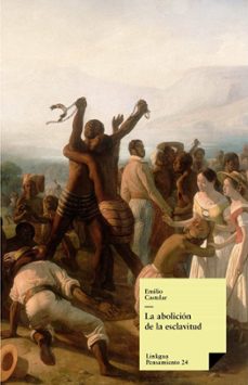 la abolicion de la esclavitud (ebook)-emilio castelar y ripoll-9788498976755