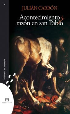 acontecimiento y razon en san pablo-julian carron perez-9788499200255