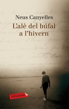 l ale del bufal a l hivern-neus canyelles-9788499301655