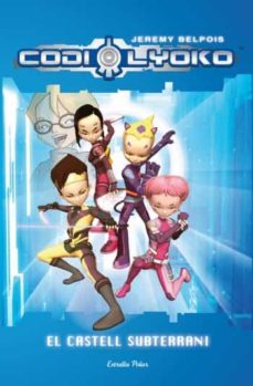 codi lyoko. el castell subterrani.-9788499321455