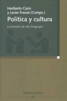 politica y cultura: la tension de dos lenguajes-9788499400655