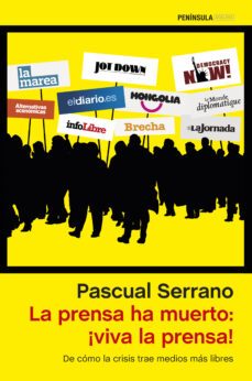 la prensa ha muerto: ¡viva la prensa!-9788499423555