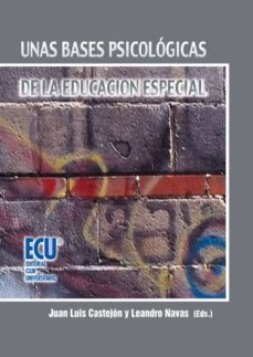 unas bases psicologicas de la educacion especial (5ª ed.) (ebook)-juan luis castejon costa-9788499482255