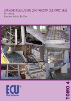 examenes resueltos de construccion de estructuras. escaleras. tomo 4 (ebook)-9788499486055