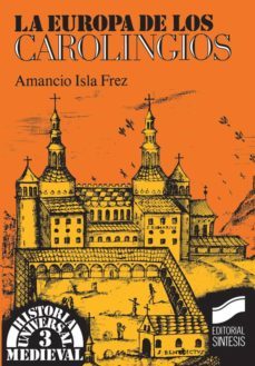 la europa de los carolingios (ebook)-amancio isla frez-9788499582955