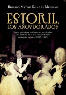 estoril, los años dorados (ebook)-ricardo mateos sainz de medrano-9788499703855