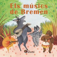 els músics de bremen-nicoletta codignola-9788499755755