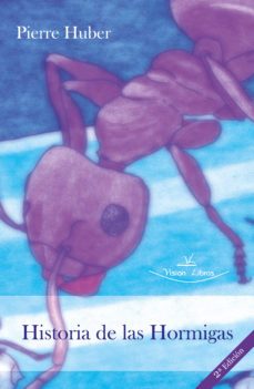 historia de las hormigas 2ª edicion (ebook)-pierre huber-9788499831855