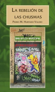 la rebelion de las chusmas (ebook)-pedro m. hurtado valero-9788499838755