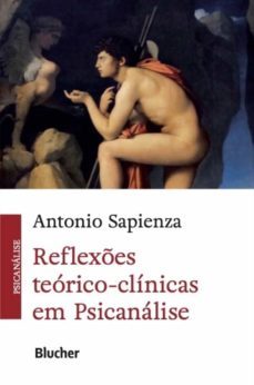 reflexes teorico-clinicas em psicanalise (ebook)-antonio sapienza-9788521210955