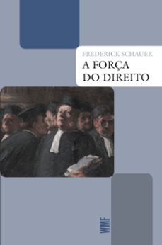 a força do direito (ebook)-frederick schauer-9788546904655