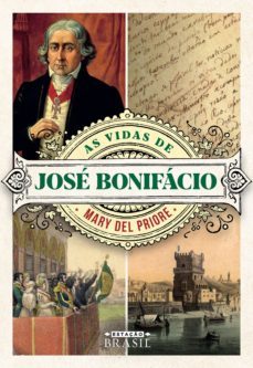 as vidas de jose bonifacio (ebook)-mary del priore-9788556080455