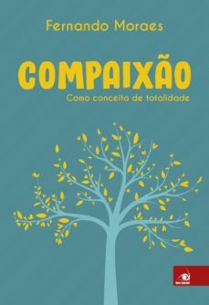 compaixão (ebook)-fernando moraes-9788581639055