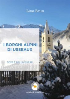 i borghi alpini di usseaux (ebook)-9788831233255