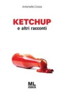 ketchup e altri racconti (ebook)-9788836213955