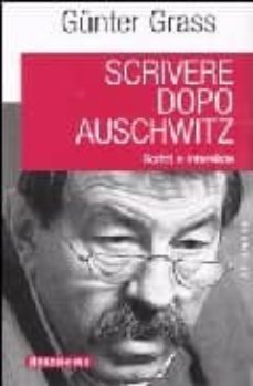 scrivere dopo auschwitz. scritti e interviste-9788879812955