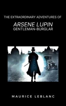 the extraordinary adventures of arsene lupin, gentleman-burglar (ebook)-maurice leblanc-9788892862555
