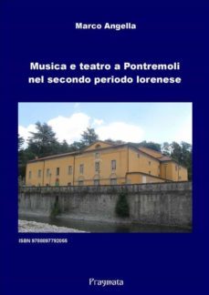musica e teatro a pontremoli nel secondo periodo lorenese (ebook)-9788897792055