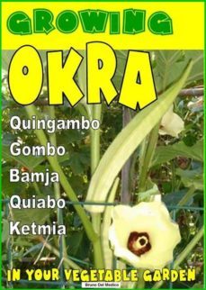 growing okra in your vegetable garden (ebook)-9788898268955