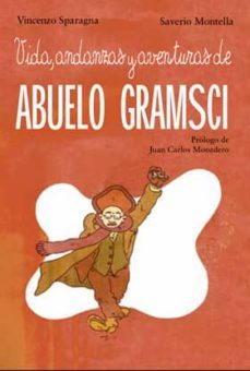 vida, andanzas y aventuras de abuelo gramsci-vicenzo sparagna-9788899086855