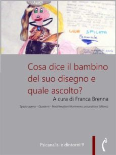 cosa dice il bambino del suo disegno e quale ascolto? (ebook)-9788899193355
