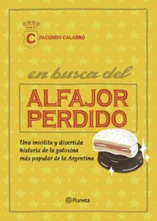 en busca del alfajor perdido (ebook)-facundo calabro-9789504970255