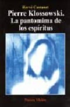 pierre klossowski: la pantomima de los espíritus-herve castanet-9789506025755