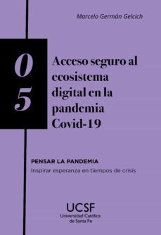 acceso seguro al ecosistema digital en la pandemia covid-19 (ebook)-9789508442055