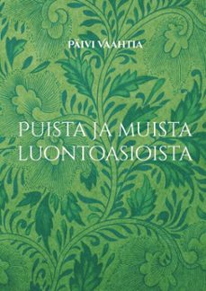 puista ja muista luontoasioista (ebook)-9789528081555
